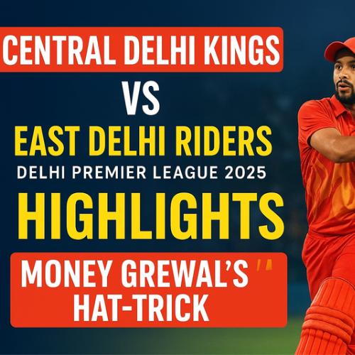 Central Delhi vs East Delhi match 2025